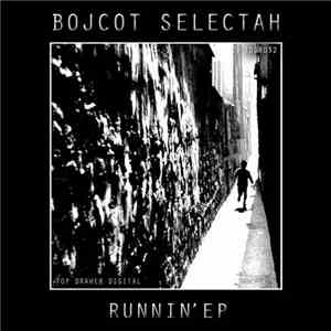Bojcot Selectah - Runnin' EP