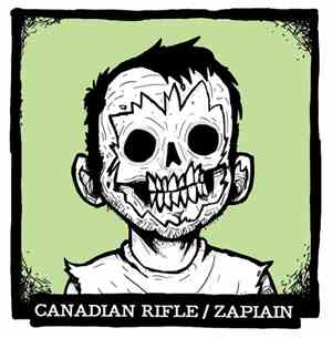 Canadian Rifle / Zapiain - Canadian Rifle / Zapiain