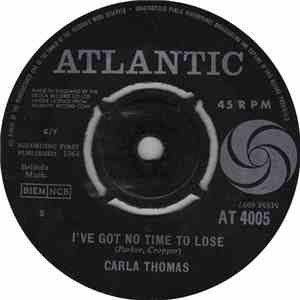 Carla Thomas - I've Got No Time To Lose