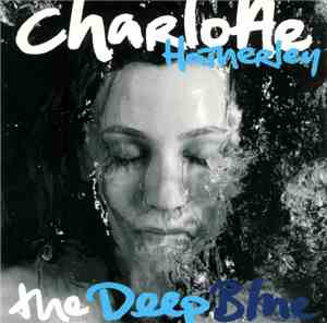 Charlotte Hatherley - The Deep Blue