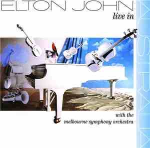 Elton John - Live In Australia With The Melbourne Symphony Orchestra