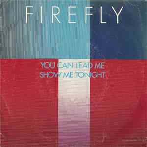 Firefly  - You Can Lead Me / Show Me Tonight