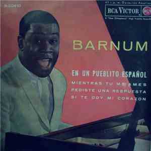 H.B. Barnum - En Un Pueblito Español / Mientras Tu Me Ames / Pediste Una Respuesta / Si Te Doy Mi Corazon