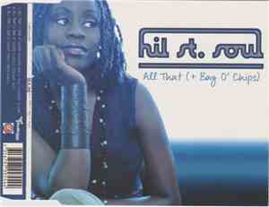 Hil St Soul - All That (+ Bag O'Chips)