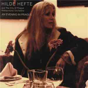 Hilde Hefte - An Evening In Prague