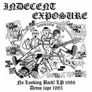 Indecent Exposure - No Looking Back! LP 1986 / Demo Tape 1985
