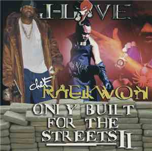 J-Love Presents Chef Raekwon - Only Built For The Streets II