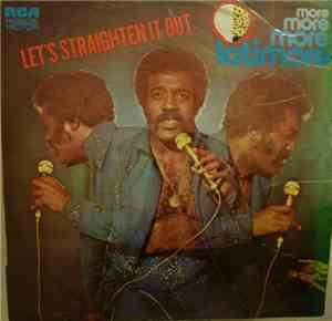 Latimore  - Let's Straighten It Out - More, More, More, Latimore