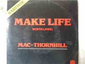 Mac Thornhill - Make Life Worth Living
