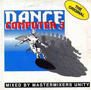 Mastermixers Unity - Dance Computer 3 - The Original