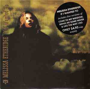 Melissa Etheridge - If I Wanted To