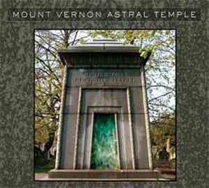 Mount Vernon Astral Temple - Musick That Destroys Itself