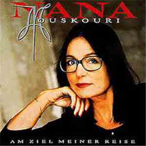 Nana Mouskouri - Am Ziel Meiner Reise