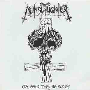 NunSlaughter / Victimizer - On Our Way To Hell / Revenge Of The Hellhorde