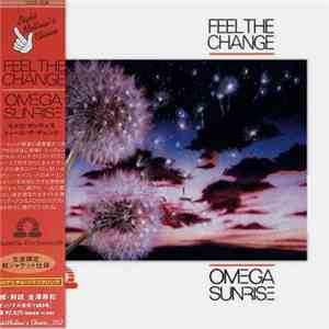 Omega Sunrise - Feel The Change