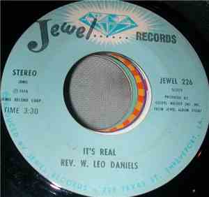 Rev. W. Leo Daniels - It's Real / Guide Me, O Thou Great Jehovah