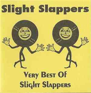 Slight Slappers - The Very Best Of Slight Slappers