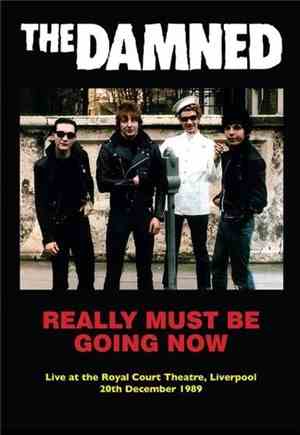 The Damned - Really Must Be Goung