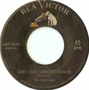 The Three Suns - Don't Take Your Love From Me / Moonlight And Roses (Bring  ...