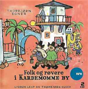 Thorbjørn Egner - Folk Og Røvere I Kardemomme By