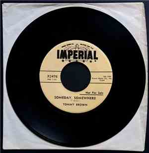 Tommy Brown  - Someday, Somewhere / Rock Away My Blues
