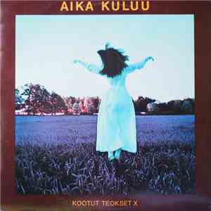 Various - Aika Kuluu - Kootut Teokset X