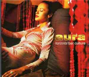 Various - Aura: Horizontal Bar Culture