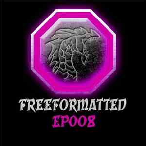 Various - Freeformatted EP008