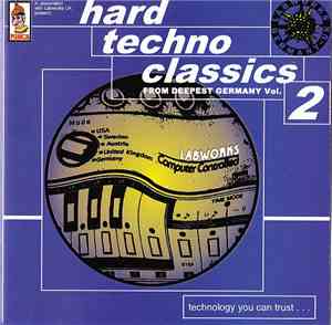 Various - Hard Techno Classics From Deepest Germany Vol. 2