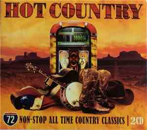 Various - Hot Country,  72 Non-Stop All Time Country Classics