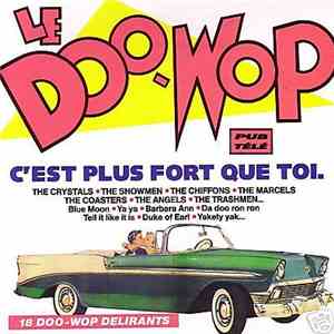 Various - Le Doo-Wop C'est Plus Fort Que Toi