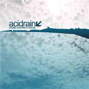 Acidrain - Mostly Covered In Clouds
