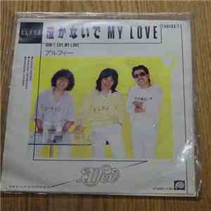 Alfee - 泣かないで My Love