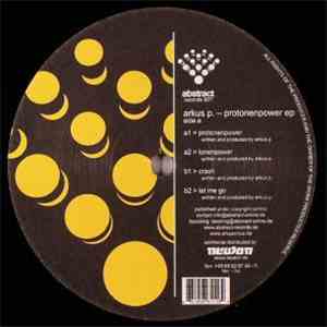 Arkus P. - Protonenpower EP