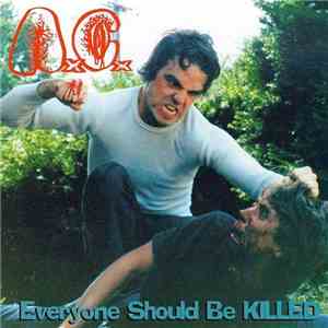 AxCx - Everyone Should Be Killed
