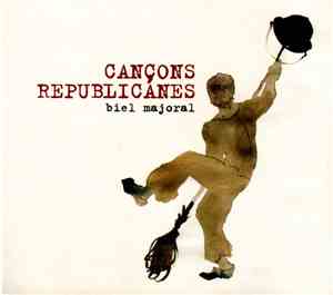 Biel Majoral - Cançons Republicanes