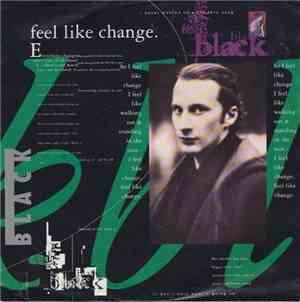 Black  - Feel Like Change