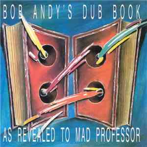 Bob Andy - Bob Andy's Dub Book - As Revealed To Mad Professor