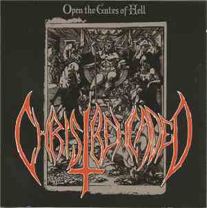 Christ Beheaded - Open The Gates Of Hell