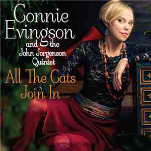 Connie Evingson And The John Jorgenson Quintet - All The Cats Join In