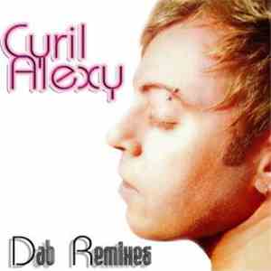 Cyril Alexy - Dab Remixes