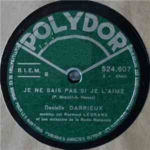 Danielle Darrieux - Je Ne Sais Pas Si Je L'aime / Chanson D'espoir