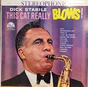 Dick Stabile - This Cat Really Blows!