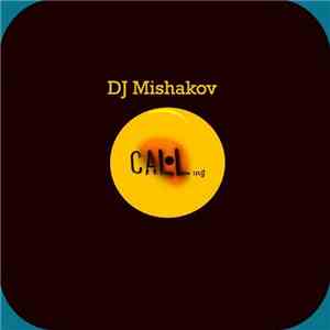 DJ Mishakov - Calling