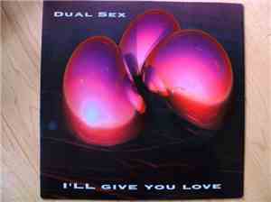 Dual Sex - I'll Give You Love