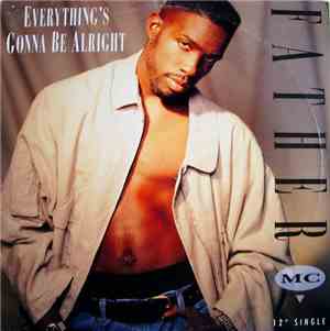 Father MC - Everything's Gonna Be Alright