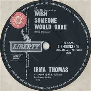 Irma Thomas - Wish Someone Would Care / Break-A-Way