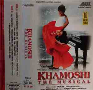Jatin-Lalit, Majrooh Sultanpuri - Khamoshi (The Musical)