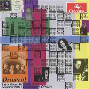 Larry Austin - CDCM Computer Music Series Vol. 35: The Composer In The Comp ...