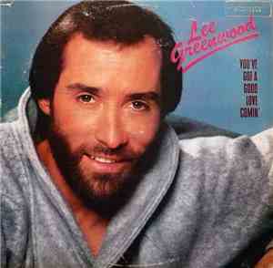 Lee Greenwood - You've Got A Good Love Comin'
